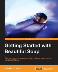 Enlarge image Cover: Getting Started with Beautiful Soup - Packt Publishing