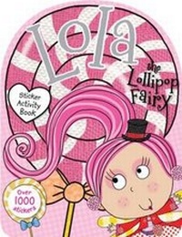 Enlarge image Cover: Lola the Lollipop Fairy Sticker Activity Book - Make Believe Ideas