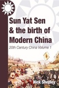 Cover: Sun Yat Sen and the birth of modern China - Andrews UK