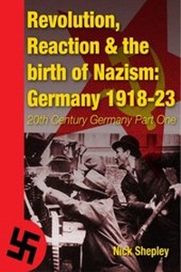 Abbildung von: Reaction, Revolution and The Birth of Nazism - Andrews UK