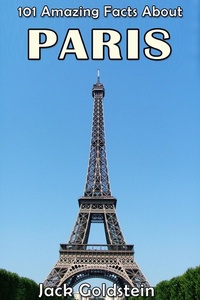 Abbildung von: 101 Amazing Facts About Paris - Andrews UK