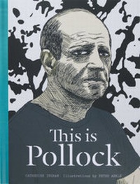 Enlarge image Cover: This is Pollock - Laurence King Publishing
