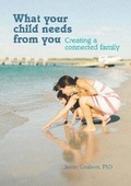 Cover: What Your Child Needs From You - Australian Council for Educational Research (ACER)