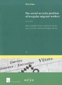 Abbildung von: The Social Security Position of Irregular Migrant Workers - Intersentia Ltd