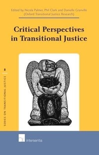 Enlarge image Cover: Critical Perspectives in Transitional Justice - Intersentia Ltd