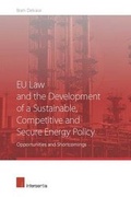 Bild: EU Law and the Development of a Sustainable, Competitive and Secure Energy Policy - Intersentia Ltd
