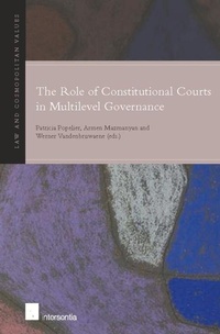 Enlarge image Cover: The Role of Constitutional Courts in Multilevel Governance - Intersentia Ltd