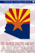 Cover: 50 Quick Facts about Arizona - Andrews UK