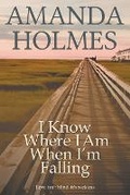 Cover: I Know Where I am When I'm Falling - Oak Tree Press