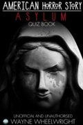 Cover: American Horror Story - Asylum Quiz Book - Andrews UK