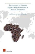Cover: Extraterritorial Human Rights Obligations from an African Perspective - Intersentia Ltd