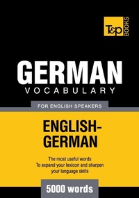 Abbildung von: German vocabulary for English speakers - 5000 words - T&p Books
