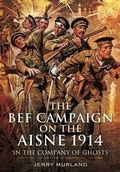 Cover: BEF Campaign on the Aisne 1914 - Pen and Sword