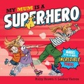Cover: My Mum Is a Superhero - Chirpy Bird