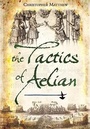 Cover: Tactics of Aelian - Pen and Sword