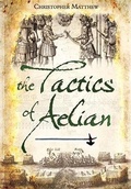 Cover: Tactics of Aelian - Pen and Sword