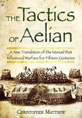 Cover: Tactics of Aelian - Pen & Sword Military