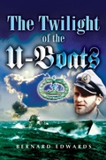 Cover: Twilight of the U-Boats - Pen and Sword