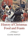 Cover: HISTORY OF CHRISTMAS FOODS AND FEASTS - Remember When