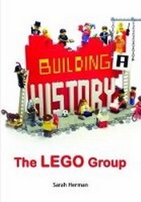 Enlarge image Cover: Building a History: The Lego Group - Remember When