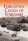 Cover: Forgotten Canals of Yorkshire - Wharncliffe