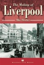 Cover: Making of Liverpool - Wharncliffe