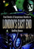 Cover: Foul Deeds & Suspicious Deaths in London's East End - Wharncliffe