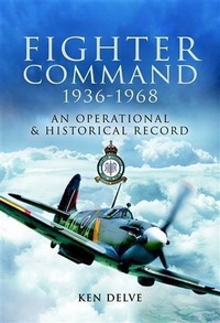 Enlarge image Cover: Fighter Command 1936-1968 - Pen and Sword