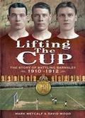 Cover: Lifting the Cup - Wharncliffe
