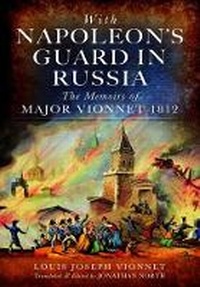 Enlarge image Cover: With Napoleon's Guard in Russia - Pen & Sword Military