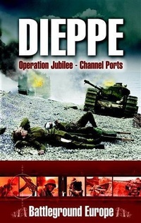 Enlarge image Cover: Dieppe - Pen and Sword