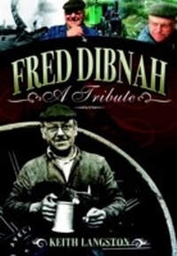 Abbildung von: Fred Dibnah - A Tribute - Wharncliffe
