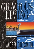 Cover: Gracious Living - Andrea Goldsmith