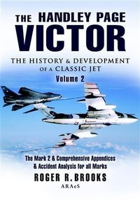 Enlarge image Cover: Handley Page Victor - Volume 2 - Pen and Sword