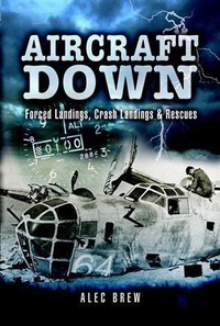 Enlarge image Cover: Aircraft Down - Pen and Sword
