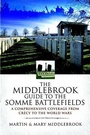 Cover: Middlebrook Guide to the Somme Battlefields - Pen and Sword