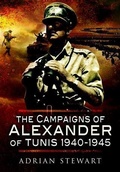 Cover: Campaigns of Alexander of Tunis 1940 - 1945 - Pen and Sword