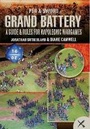 Cover: Grand Battery: a Guide and Rules for Napoleonic Wargames - Pen & Sword Military