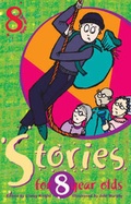 Cover: Stories For Eight Year Olds - Random House Australia