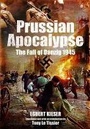 Cover: Prussian Apocalypse: The Fall of Danzig 1945 - Pen & Sword Military