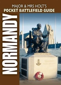 Abbildung von: Major and Mrs Holt's Pocket Battlefield Guide To Normandy - Pen and Sword