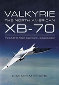 Cover: Valkyrie: The North American XB-70 - Pen and Sword