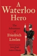 Cover: Waterloo Hero, A: the Adventures of Friedrich Lindau - Frontline Books