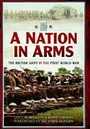 Cover: Nation in Arms: The British Army in the First World War - Pen & Sword Military
