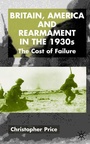 Cover: Britain, America and Rearmament in the 1930s - Palgrave Macmillan
