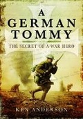 Cover: German Tommy: The Secret of a War Hero - Pen & Sword Military