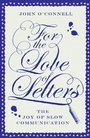 Cover: For the Love of Letters: The Joy of Slow Communication - Short Books Ltd