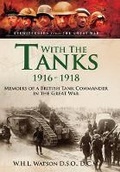 Cover: With the Tanks 1916-1918 - Pen & Sword Military