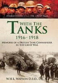 Enlarge image Cover: With the Tanks 1916-1918 - Pen & Sword Military