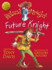 Enlarge image Cover: Roland Wright, Future Knight - Random House Australia